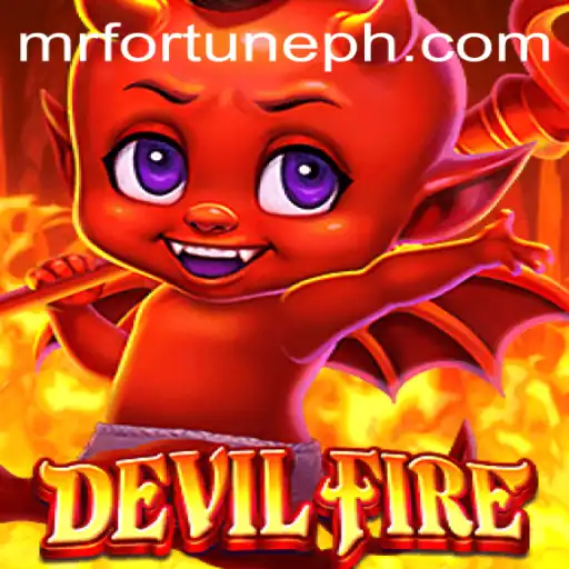 Exploring the Thrilling World of DevilFire: The Fascination with Mr Fortune