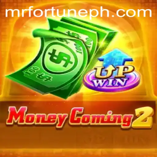 Discover the Exciting World of MoneyComing2: Meet Mr Fortune
