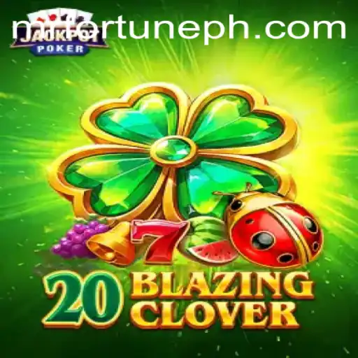 Discover the Magic of 20BlazingClover with Mr Fortune