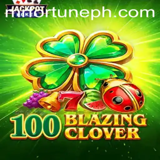 Explore the Thrilling World of 100BlazingClover with Mr Fortune